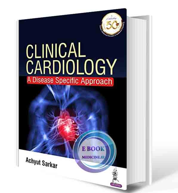 دانلود کتابClinical Cardiology: A Disease Specific Approach 2021 (ORIGINAL PDF)